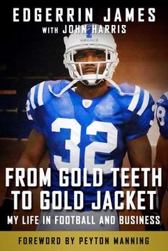 portada From Gold Teeth to Gold Jacket: My Life in Football and Business (in English)