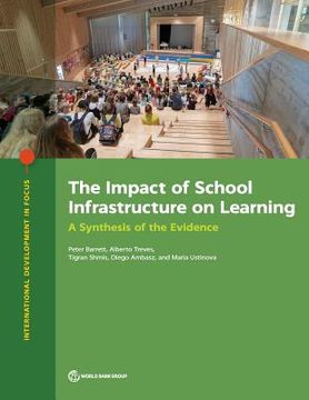 portada The Impact of School Infrastructure on Learning: A Synthesis of the Evidence (en Inglés)