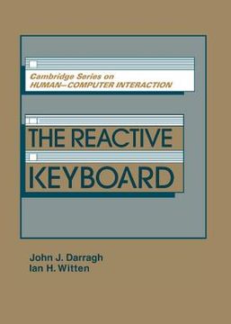 portada The Reactive Keyboard Hardback (Cambridge Series on Human-Computer Interaction) (en Inglés)