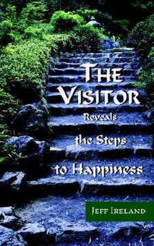 portada the visitor: reveals the steps to happiness