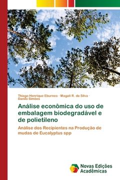 portada Análise Econômica do uso de Embalagem Biodegradável e de Polietileno (en Portugués)