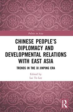 portada Chinese People’S Diplomacy and Developmental Relations With East Asia (Politics in Asia) (in English)