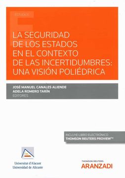 portada La Seguridad de los Estados en el Contexto de las Incertidumbres: Una Visión Poliédrica (Monografía) (in Spanish)