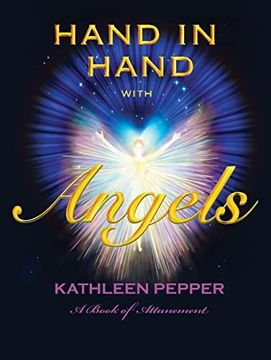 portada Hand in Hand with Angels: A Book of Attunement (en Inglés)