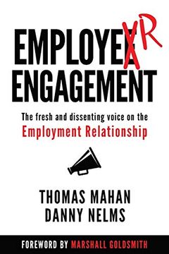 portada Employer Engagement: The Fresh and Dissenting Voice on the Employment Relationship 