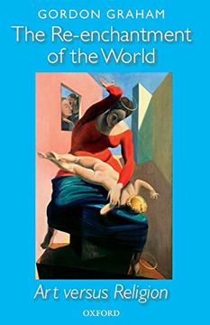 portada The Re-Enchantment of the World: Art Versus Religion (en Inglés)