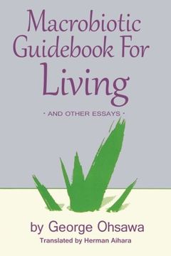 portada Macrobiotic Guid for Living and Other Essays