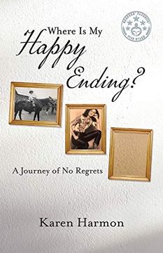 portada Where is my Happy Ending? A Journey of no Regrets (en Inglés)