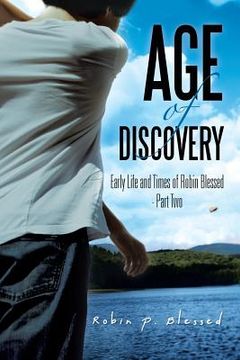 portada Age of Discovery: Early Life and Times of Robin Blessed - Part Two