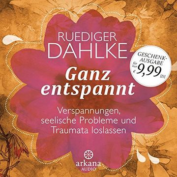 portada Ganz Entspannt: Verspannungen, Seelische Probleme und Traumata Loslassen (in German)