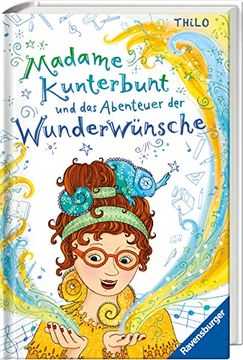 portada Madame Kunterbunt, Band 2: Madame Kunterbunt und das Abenteuer der Wunderwünsche (Madame Kunterbunt, 2) (en Alemán)