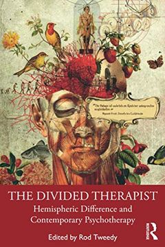 portada The Divided Therapist: Hemispheric Difference and Contemporary Psychotherapy 