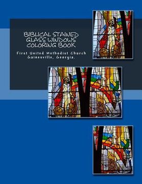 portada Biblical Stained Glass Windows Coloring Book: Learning the Bible Through Stained Glass