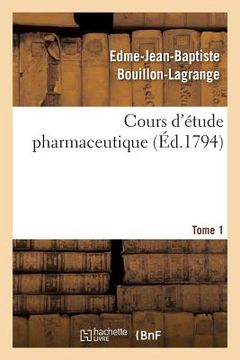portada Cours d'Étude Pharmaceutique Tome 1 (in French)