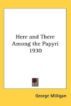 portada here and there among the papyri 1930 (in English)