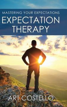 portada Expectation Therapy: Mastering Your Expectations