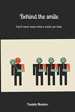 portada Behind the Smile: You’Ll Never Know What a Smile can Hide. (in English)