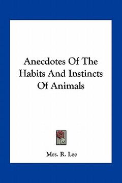 portada anecdotes of the habits and instincts of animals (en Inglés)