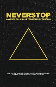 portada Neverstop: 12 Principles of Success (en Inglés)