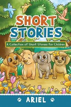 portada Short Stories: A Collection of Short Stories for Children (en Inglés)