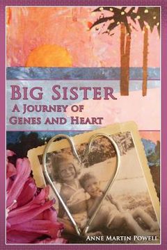 portada Big Sister: A Journey of Genes & Heart (en Inglés)