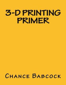 portada 3-D Printing Primer (en Inglés)
