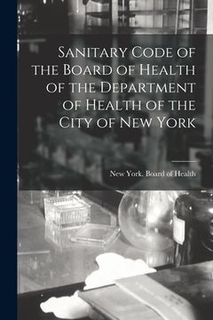 portada Sanitary Code of the Board of Health of the Department of Health of the City of New York (en Inglés)