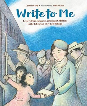 portada Write to me: Letters From Japanese American Children to the Librarian They Left Behind (en Inglés)