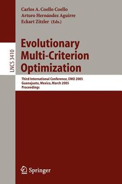 portada evolutionary multi-criterion optimization: third international conference, emo 2005, guanajuato, mexico, march 9-11, 2005, proceedings (en Inglés)