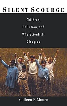 portada Silent Scourge: Children, Pollution, and why Scientists Disagree (en Inglés)