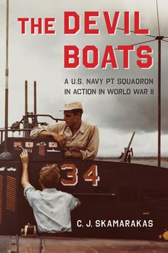 portada The Devil Boats: A U. S. Navy pt Squadron in Action in World war ii (en Inglés)