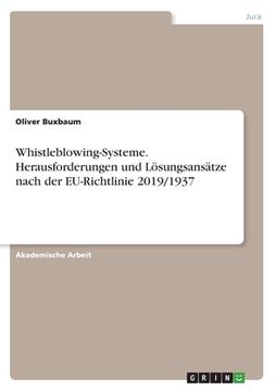 portada Whistleblowing-Systeme. Herausforderungen und Lösungsansätze nach der EU-Richtlinie 2019/1937 (en Alemán)