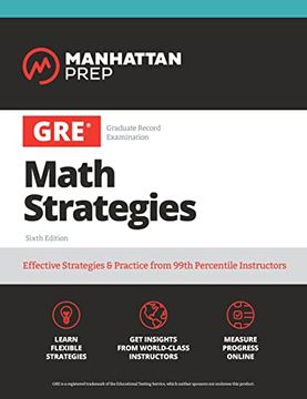 portada Gre Math Strategies: Effective Strategies & Practice From 99Th Percentile Instructors (Manhattan Prep gre Strategy Guides) (en Inglés)