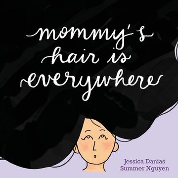 portada Mommy's Hair Is Everywhere (en Inglés)