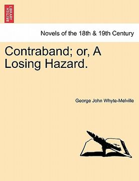 portada contraband; or, a losing hazard. (in English)