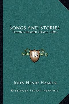 portada songs and stories: second reader grade (1896) (en Inglés)