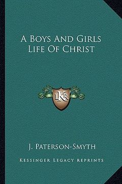 portada a boys and girls life of christ (en Inglés)