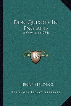portada don quixote in england: a comedy (1734) (en Inglés)
