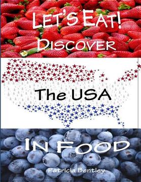 portada Let's Eat! Discover the USA in Food (en Inglés)