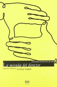 portada La Mirada del Director: Entrevistas con Directores de Cine