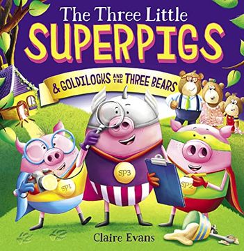 portada The Three Little Superpigs and Goldilocks and the Three Bears (en Inglés)