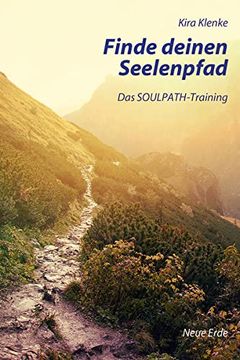 portada Finde Deinen Seelenpfad: Das Soulpath-Training (en Alemán)