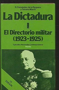 portada DICTADURA, LA. EL DIRECTORIO MILITAR 1923-1925. TOMO I