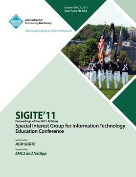 portada sigite11 proceedings of the 2011 acm special interest group for information technology education conference (in English)