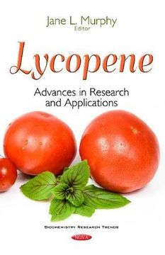 portada Lycopene: Advances in Research & Applications (Biochemistry Research Trends)