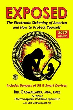 portada Exposed: The Electronic Sickening of America and how to Protect Yourself - Includes Dangers of 5g & Smart Devices (en Inglés)
