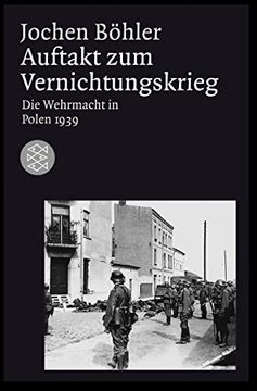 portada Auftakt zum Vernichtungskrieg: Die Wehrmacht in Polen 1939 (in German)
