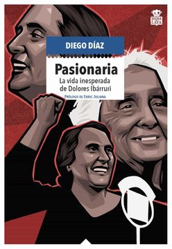 portada Pasionaria: La Vida Inesperada de Dolores Ibárruri (Mecanoclastia) (in Spanish)