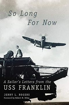 portada So Long for Now: A Sailor's Letters From the uss Franklin (en Inglés)