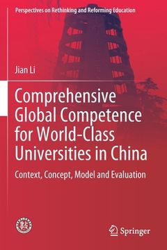 portada Comprehensive Global Competence for World-Class Universities in China: Context, Concept, Model and Evaluation (en Inglés)